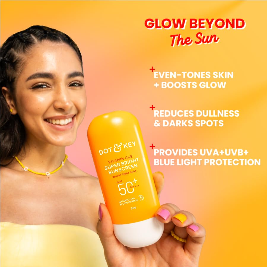 DOT & KEY Vitamin C + E Super Bright Sunscreen Spf 50 In-Vivo Tested | Water-Light,UVA/UVB & Blue Light Protection|For Even Toned & Glowing Skin|With Liquid Spf 50+++| No White Cast| For All Skin Types | 30G