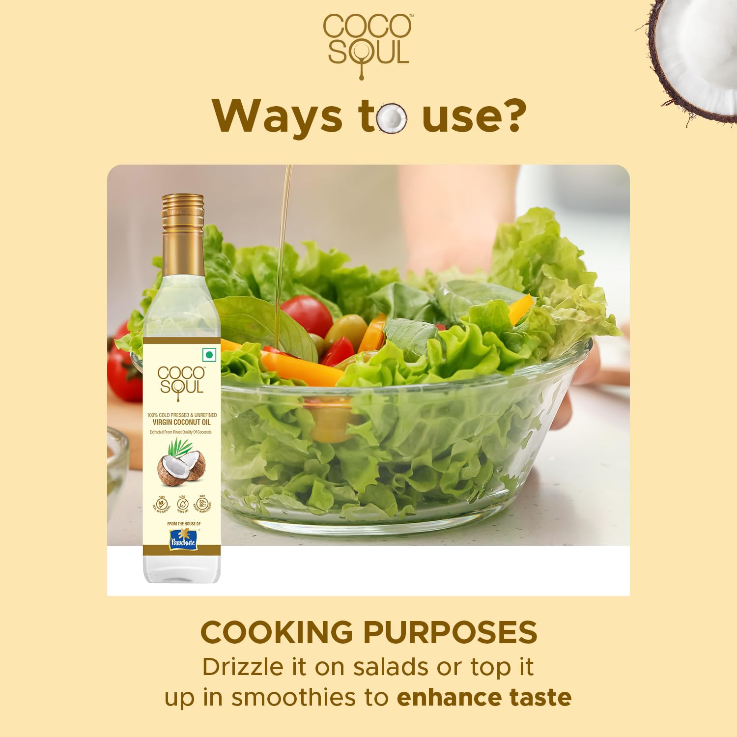 Coco Soul Cold Pressed Unrefined Virgin Coconut Oil | 60% MCT | Multipurpose Usage | Daily Cooking| Keto Friendly | Naturally Cholesterol Free | A1 grade real coconut | From Makers of Parachute 500 ml