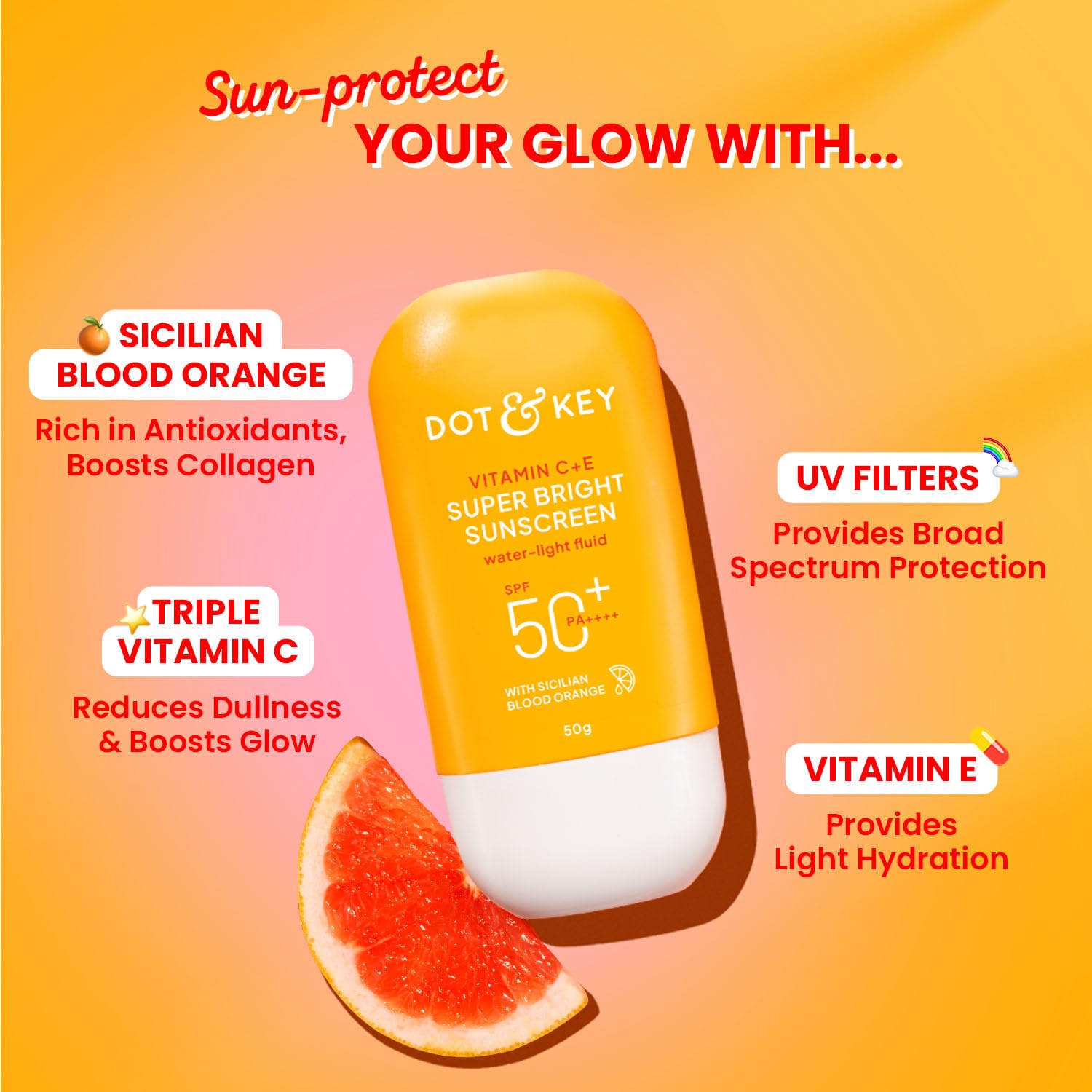 DOT & KEY Vitamin C + E Super Bright Sunscreen Spf 50 In-Vivo Tested | Water-Light,UVA/UVB & Blue Light Protection|For Even Toned & Glowing Skin|With Liquid Spf 50+++| No White Cast| For All Skin Types | 30G