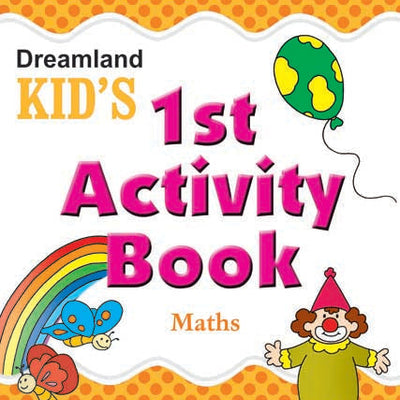 Dreamland Kid's 1st Activity Book - Maths