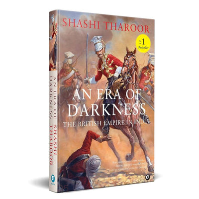 An Era of Darkness The British Empire in India By Shashi Tharoor